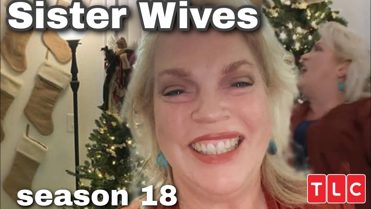 Sister Wives season 18 plot and everything we know Daily News